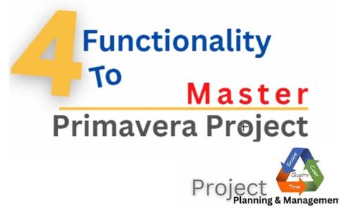 4 Functionality To Master Primavera Project