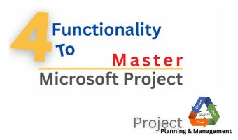4 Functionality to Master Microsoft Project
