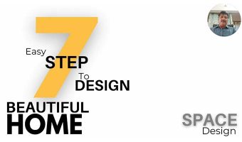 7 Easy Step To Design Beuatiful Home- Space Design 680 by 400