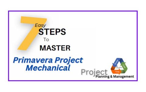 7 Easy Step To Master Primavera Project- Mechanical